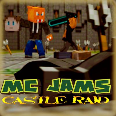 Castle Raid By MC Jams's cover