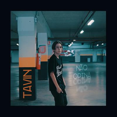 Não Opina By Tavin's cover