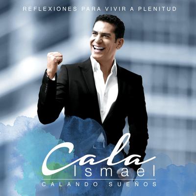 El Éxito en Tu Vida By Ismael Cala's cover