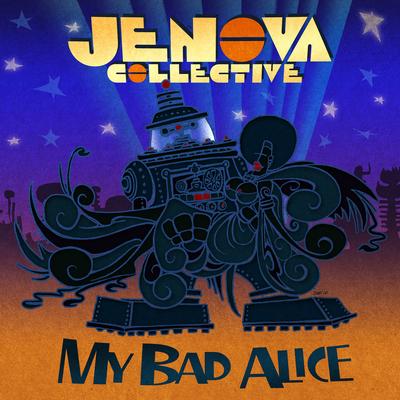 My Bad Alice By Jenova Collective's cover
