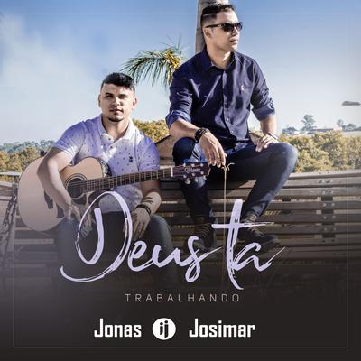 Deus Tá Trabalhando By Jonas & Josimar's cover