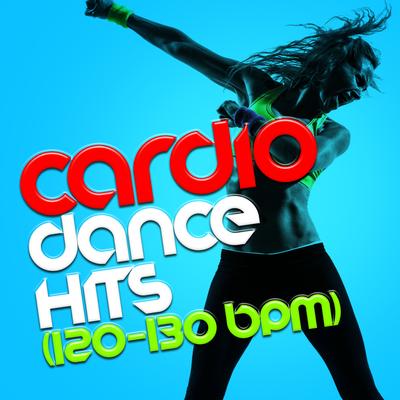 Cardio Dance Hits (120-130 BPM)'s cover