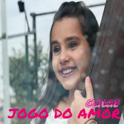 Jogo do Amor By Gabi Love's cover