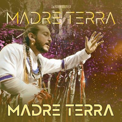 Madre Terra By Madre Terra, Rodolfo Mazzotta, Vinícius Cousso Rubio, Endy Maghin's cover