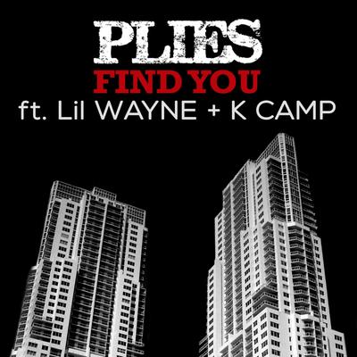 Find You (205) By Plies, Lil Wayne, K Camp's cover