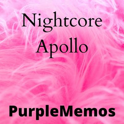Nightcore Apollo By PurpleMemos's cover