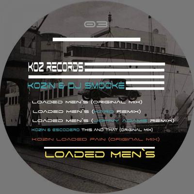 Loaded Men`s (Karo Remix) By DJ Smooke, KOZIN's cover