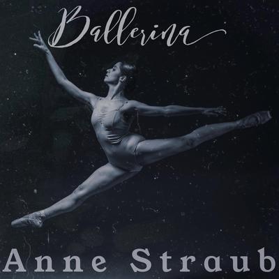 Ballerina By Anne Straub's cover