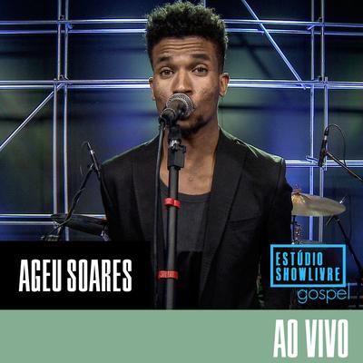 Eu Não Sou Nada (Ao Vivo) By Ageu Soares's cover