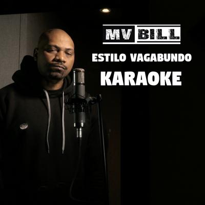 Estilo Vagabundo Karaoke By MV Bill's cover