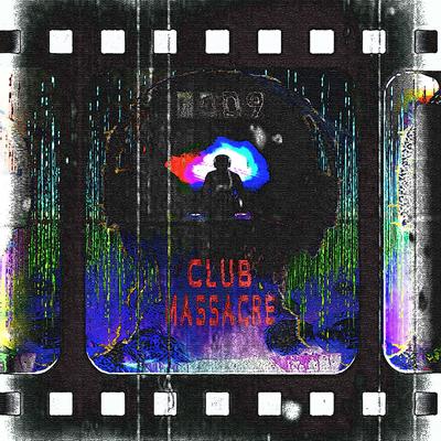 Club Massacre By 7DD9's cover