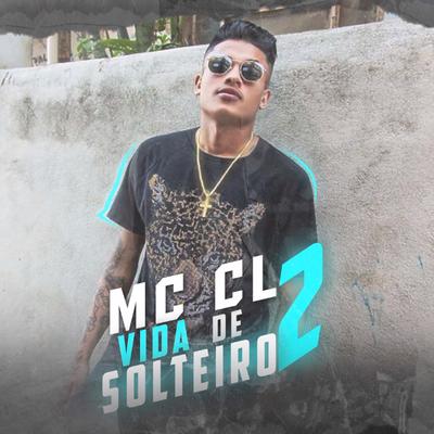 Vida de Solteiro 2 By Mc CL's cover