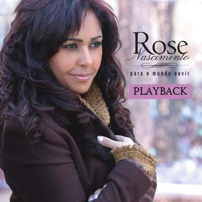 Me Calo para Ouvir Deus Falar (Playback) By Rose Nascimento's cover