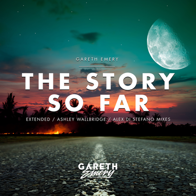 The Story So Far (Alex Di Stefano Extended Remix) By Gareth Emery's cover