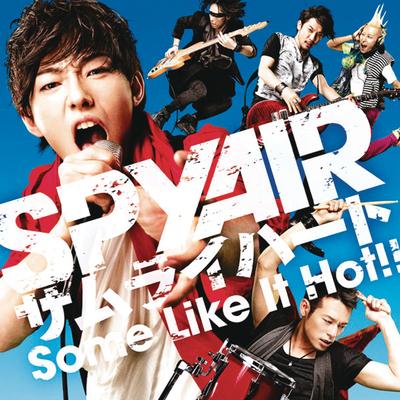 Some Like It Hot!! By SPYAIR's cover