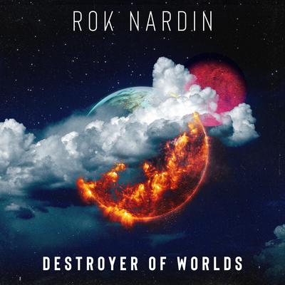 Destroyer of Worlds By Rok Nardin's cover