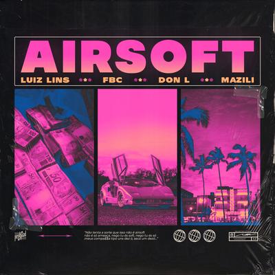 Airsoft By Luiz Lins, FBC, Don L, Mazili's cover