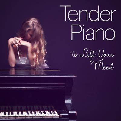 Tender Piano to Lift Your Mood's cover