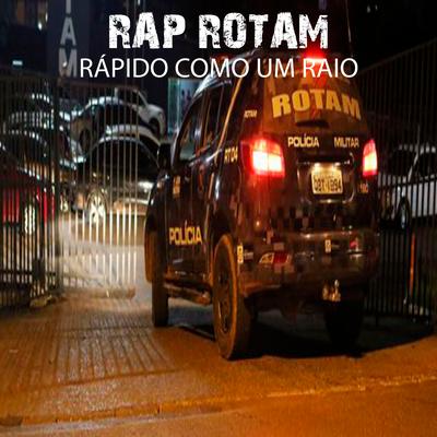 Rápido Como um Raio By Rap Rotam's cover