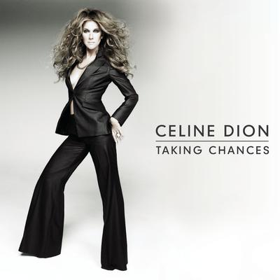 Taking Chances By Céline Dion's cover
