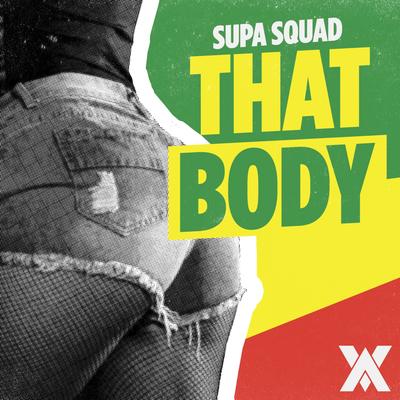 That Body By Supa Squad's cover