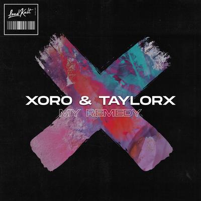 My Remedy By Xoro, TaylorX's cover