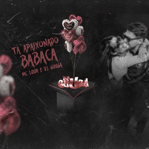 Ta Apaixonado Babaca's cover