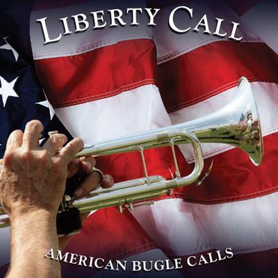 Liberty Call: American Bugle Calls's cover