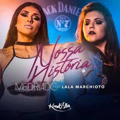 Nossa História By Medrado, Lala Marchioto's cover