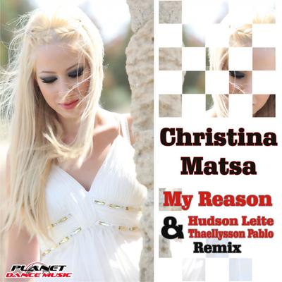 My Reason (Hudson Leite & Thaellysson Pablo Remix) By Christina Matsa, Hudson Leite & Thaellysson Pablo's cover