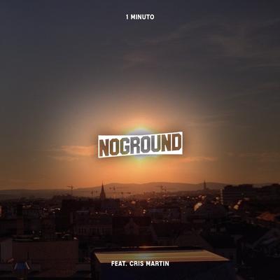 1 Minuto By noground, Cris Martin's cover