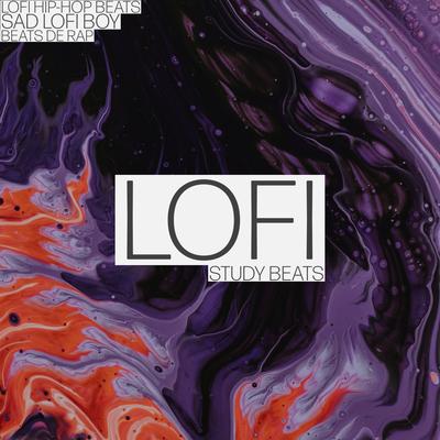 Lofi Sleep & Study By Lofi Hip-Hop Beats, Sad LoFi Boy, Beats De Rap's cover