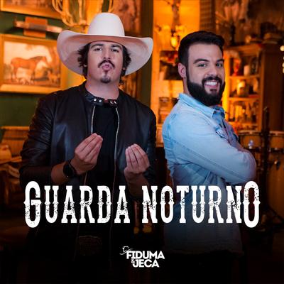 Guarda Noturno By Fiduma & Jeca's cover
