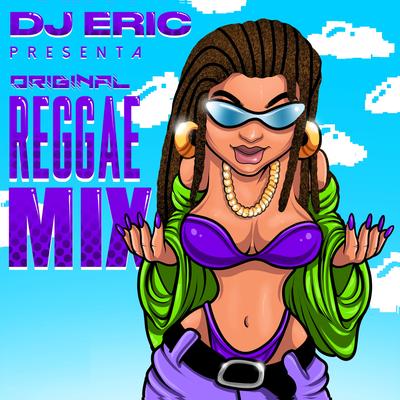 Dj Eric Presenta Original Reggae Mix's cover