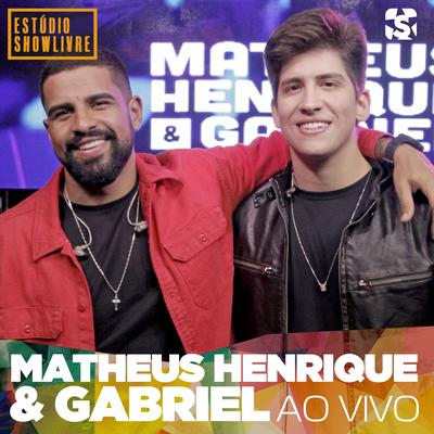 Matheus Henrique & Gabriel no Estúdio Showlivre (Ao Vivo)'s cover