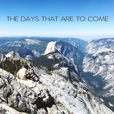 The Days That Are to Come's cover