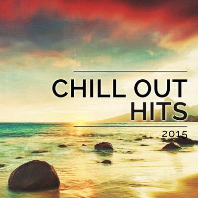 Chill out Hits - 2015, Vol. 1 (Wonderful Relaxing & Lay Back Tunes)'s cover