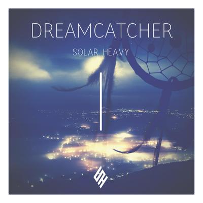 Dreamcatcher By Solar Heavy's cover
