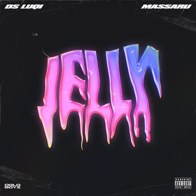 Jelly By Massaru, D$ Luqi's cover