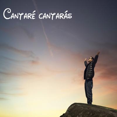 Cantaré Cantarás's cover