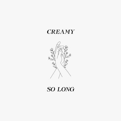 So Long By creamy's cover