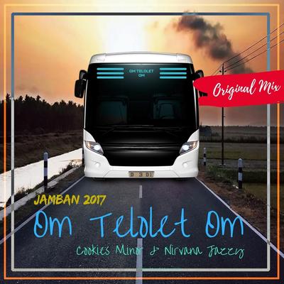 Om Telolet Om Jamban 2017 (feat. Nirvana Jazzy)'s cover