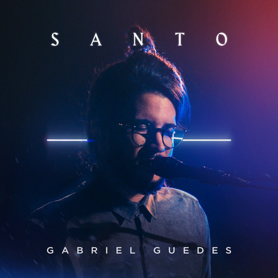 Santo (Ao Vivo) By Gabriel Guedes de Almeida's cover