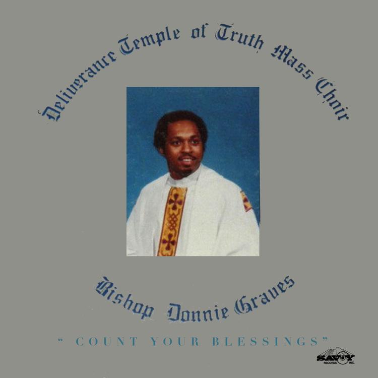 Bishop Donnie Graves & The Deliverance Temple Of Truth Mass Choir's avatar image