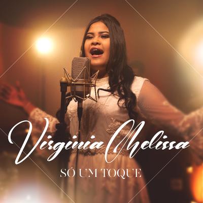 Só um Toque  (Playback) By Virginia Melissa's cover