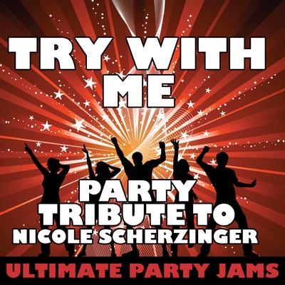 Try With Me By Ultimate Party Jams's cover