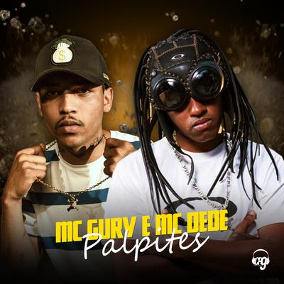 Palpites By MC Gury, MC Dede's cover