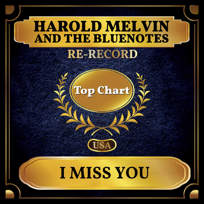 I Miss You (Rerecorded) By Harold Melvin & The Blue Notes's cover