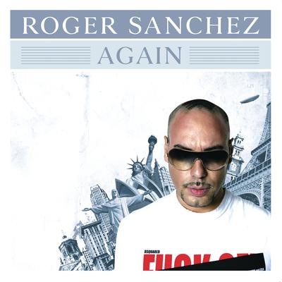 Again (Roger's 12 Inch Mix) By Roger Sanchez's cover