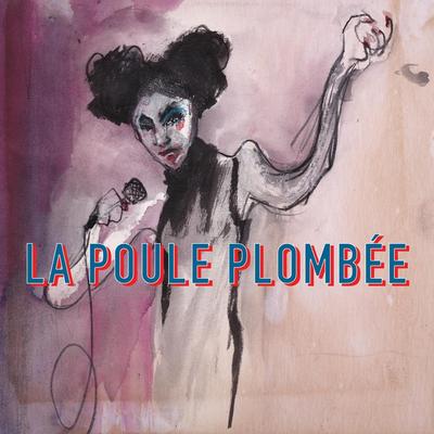 La Poule Plombée's cover